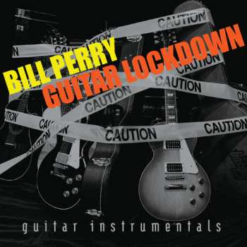 Album Bill Perry: Guitar Lockdown