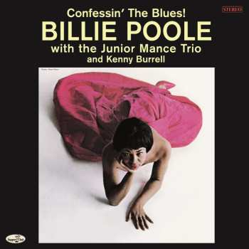 Album Billie Poole: Confessin The Blues! / The Junior Mance Trio & Kenny Burrell