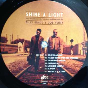 LP Billy Bragg: Shine A Light : Field Recordings From The Great American Railroad LTD