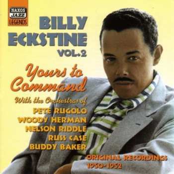 Album Billy Eckstine: Vol. 2 Yours To Command