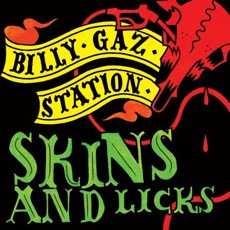 Album Billy Gaz Station: Skins And Licks