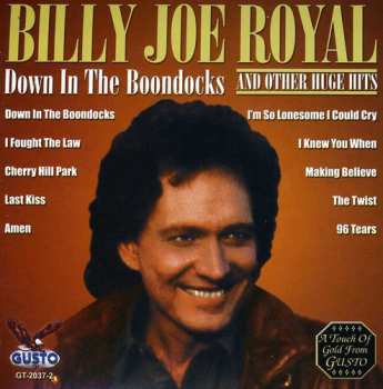 Album Billy Joe Royal: Down In The Boondocks And Other Huge Hits