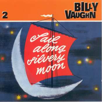 6CD/Dobozkészlet Billy Vaughn: Sail Along Silvery Moon