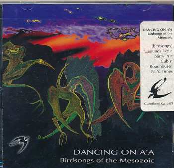 CD Birdsongs Of The Mesozoic: Dancing On A'a