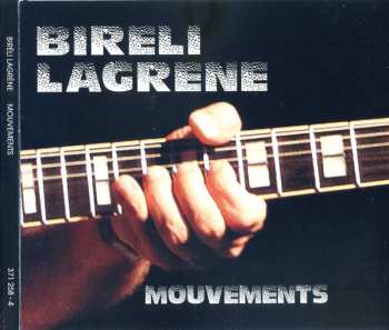 CD Biréli Lagrène: Mouvements