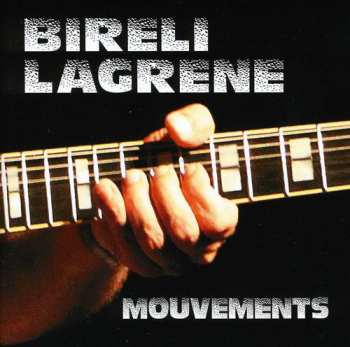 Album Biréli Lagrène: Mouvements
