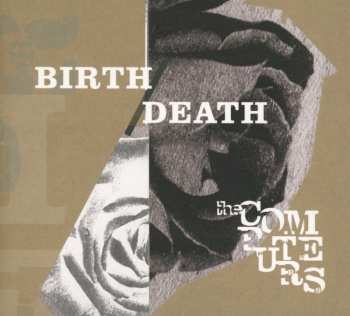 LP The Computers: Birth/Death