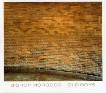 Album Bishop Morocco: Old Boys