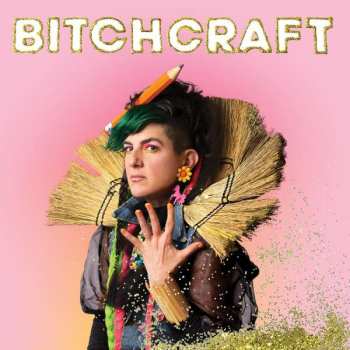LP Bitch: Bitchcraft