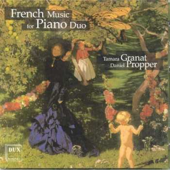 Album Bizet / Granat / Propper: French Music For Piano Duo