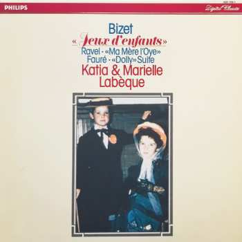 Album Georges Bizet: Jeux D'enfants / Ma Mère L'Oye / Dolly Suite