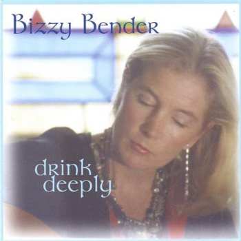 Album Bizzy Bender: Drink Deeply