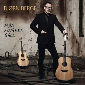 Bjørn Berge: Mad Fingers Ball