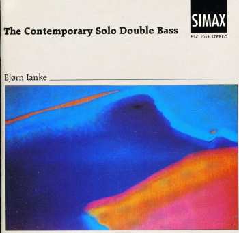 Album Bjørn Ianke: The Contemporary Solo Double Bass