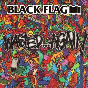 Album Black Flag: Wasted...Again