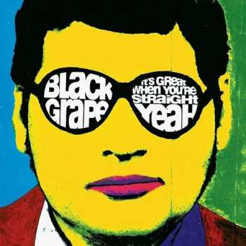 LP Black Grape: It's Great When You're Straight Yeah