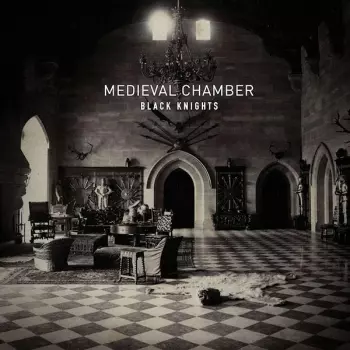 Black Knights: Medieval Chamber
