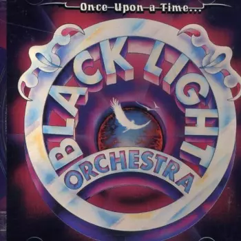 Black Light Orchestra: Once Upon A Time...