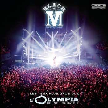 Album Black M: Les Yeux Plus Gros Que L'Olympia (Live)