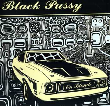 CD Black Pussy: On Blonde