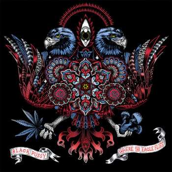 Album Black Pussy: Where the Eagle Flies