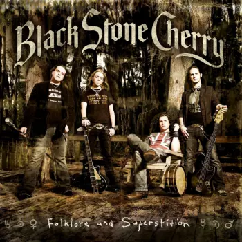 Black Stone Cherry: Folklore And Superstition