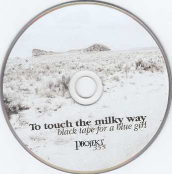 CD black tape for a blue girl: To Touch The Milky Way