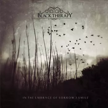 In The Embrace Of Sorrow, I Smile