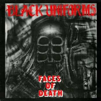 Album Black Uniforms: Faces Of Death