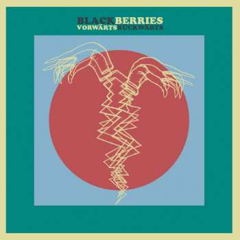 LP The Blackberries: Vorwärts Rückwärts
