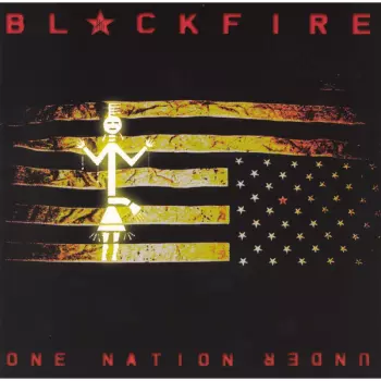 Blackfire: One Nation Under