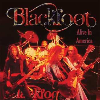 Album Blackfoot: Alive In America