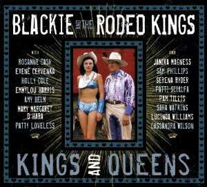 CD Blackie And The Rodeo Kings: Kings And Queens DLX
