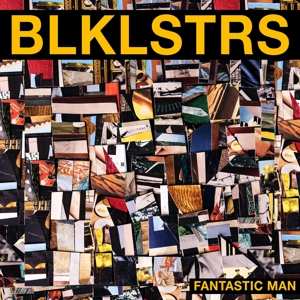 Album Blacklisters: Fantastic Man