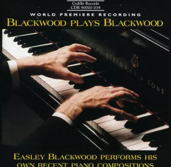 Easley Blackwood Performs His Own Recent Piano Compositions