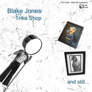 CD Blake Jones & The Trike Shop: And Stil