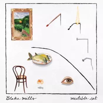 Blake Mills: Mutable Set