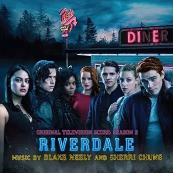 Blake Neely: Riverdale (Original Television Score: Season 2)