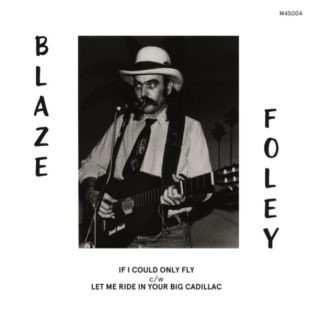 SP Blaze Foley: If I Could Only Fly