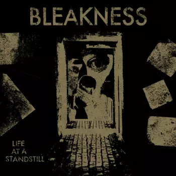 Bleakness: Life At A Standstill