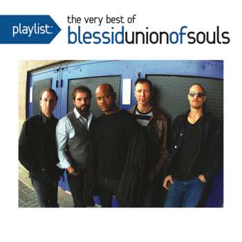 Album Blessid Union Of Souls: Playlist: The Very Best Of Blessid Union Of Souls
