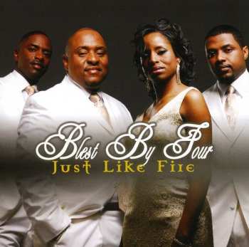 Album Blest By Four: Just Like Fire