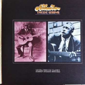 LP Blind Willie McTell: Atlanta Twelve String
