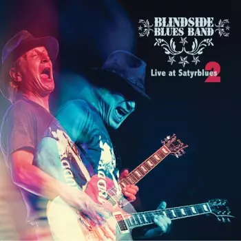 Blindside Blues Band: Live At Satyrblues 2