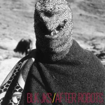 Album BLK JKS: After Robots