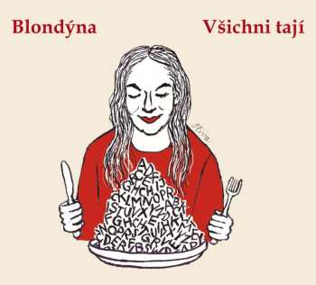 Album Blondýna: Všichni Tají