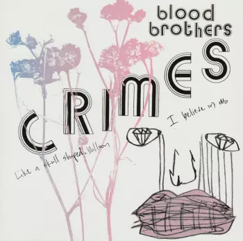 The Blood Brothers: Crimes