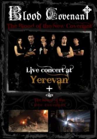 Album Blood Covenant: Live Concert At Yerevan / The Blood Of The New Covenant