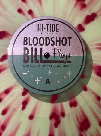 LP Bloodshot Bill: Songs From The Sludge CLR | LTD