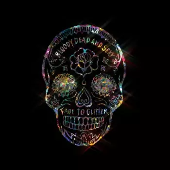 Bloody Dead And Sexy: Fade To Glitter
